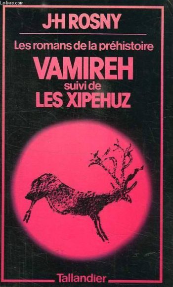 French edition of Rosny's "Vamireh," Tallandier (1991).